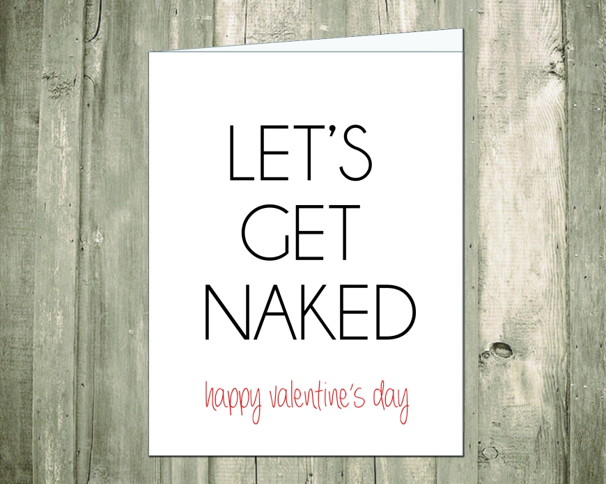 Lets Get Naked (Happy Valentine's Day)